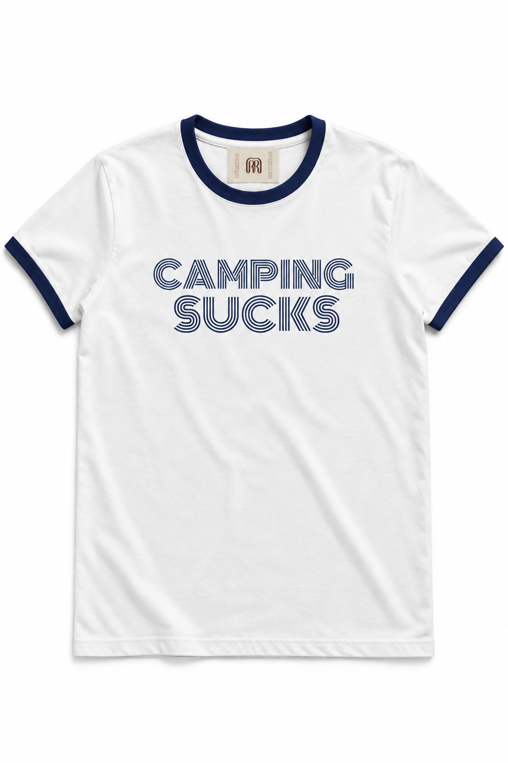 "CAMPING SUCKS" Ringer-Navy